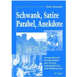 Schwank, Satire, Parabel, Anekdote, Schulbücher von Hans Heinrich