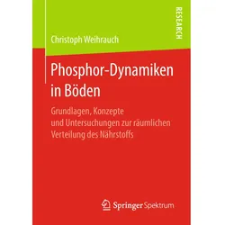 Phosphor-Dynamiken in Böden, Fachbücher von Christoph Weihrauch