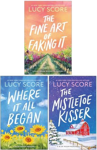 Bloom Books ltd Blue Moon Series 6-8 Collection 3 Books Set By Lucy Score (The Fine Art of Faking It, Where It All Began and The Mistletoe Kisser)