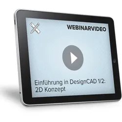 Webinarvideo: Einführung in DesignCAD - 2D Konzept - Teil 1