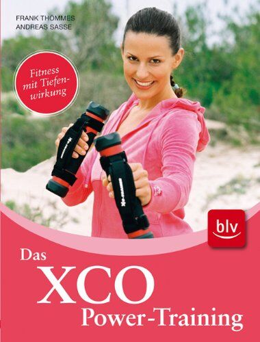Frank Thömmes - Das XCO-Power-Training: Fitness mit Tiefenwirkung - Preis vom 30.09.2026 09:01:18 h