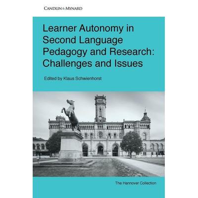 Learner Autonomy in Second Language Pedagogy and Research, Taschenbuch von Klaus Schwienhorst, Candlin & Mynard ePublishing, 978-1-973333-97-5