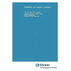 Stability of Elastic Systems, Fachbücher von U. Leipholz