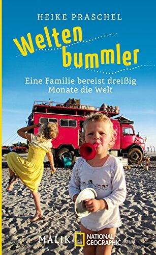 Heike Praschel - Weltenbummler: Eine Familie bereist dreißig Monate die Welt - Preis vom 19.10.2026 19:33:35 h