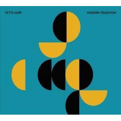 Modern Tradition - Fette Hupe, CD