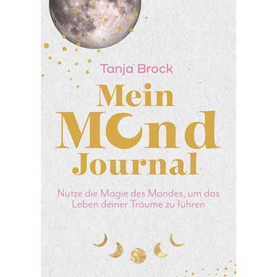Mein Mond-Journal, Gebundene Ausgabe von Tanja Brock, Mvg, 978-3-7474-0316-7