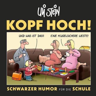 Uli Stein: Freizeit & Beruf: Kopf hoch! Schwarzer Humor für die Schule, Gebundene Ausgabe von Uli Stein, Lappan, 978-3-8303-4568-8