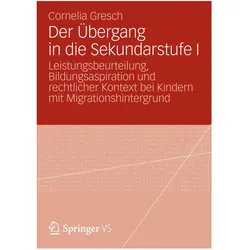 Der Übergang in die Sekundarstufe I, Fachbücher von Cornelia Gresch