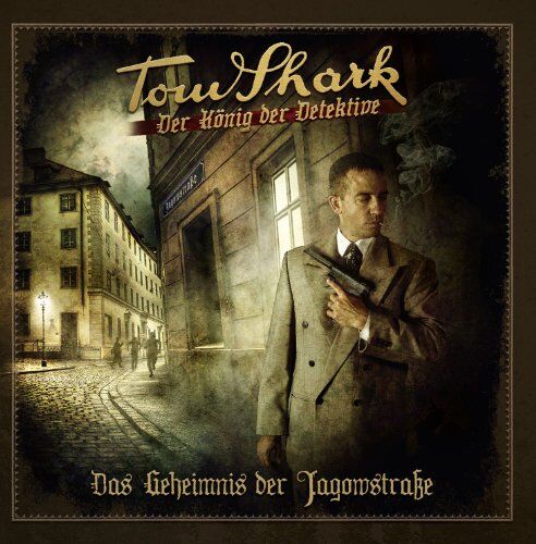 Tom Shark - König der Detektive - Das Geheimnis der Jagowstraße (02) - Preis vom 30.09.2026 22:30:23 h