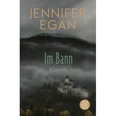 Im Bann, Taschenbuch von Jennifer Egan, Fischer Taschenbuch Verlag