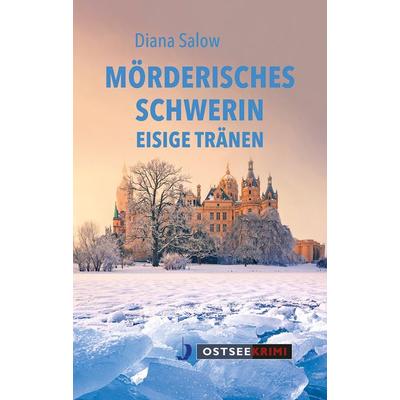 Mörderisches Schwerin, Taschenbuch von Diana Salow, Hinstorff, 978-3-356-02396-1