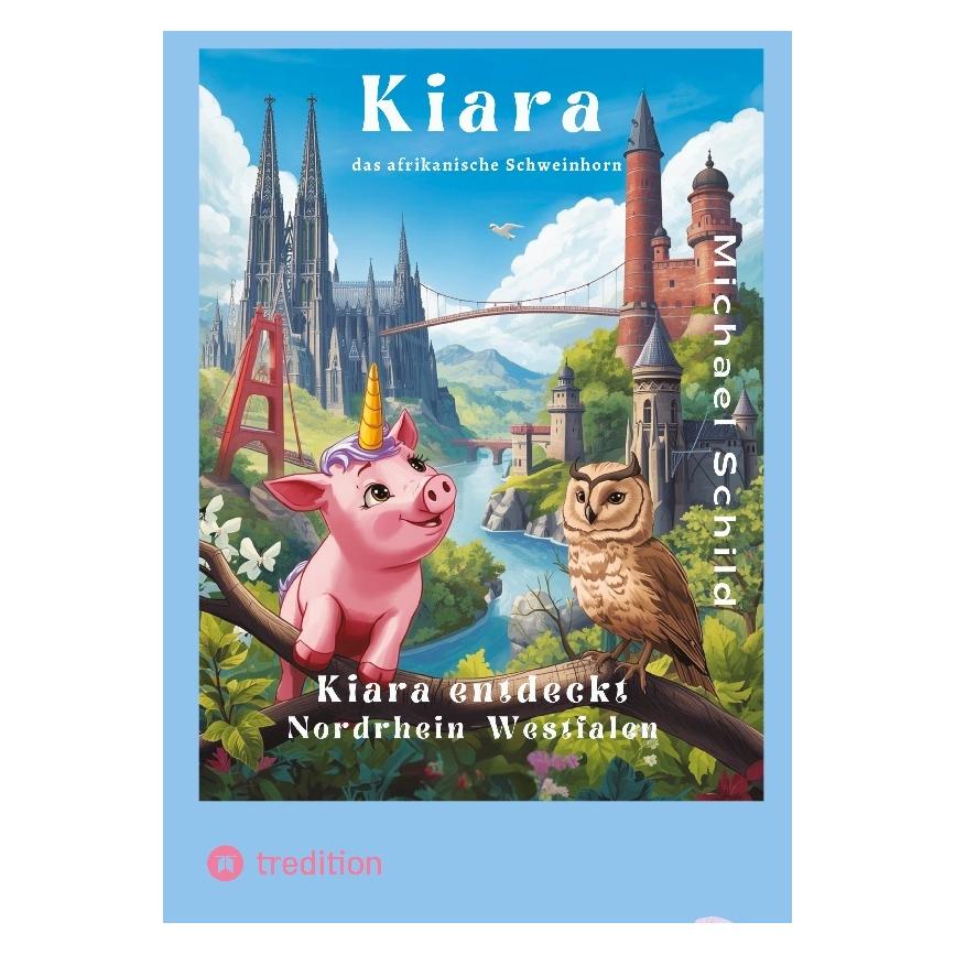 Umbreit Schild:Kiara, das Schweinhorn zu Besuch (Deutsch, Hardcover, Michael Schild) (67823721)