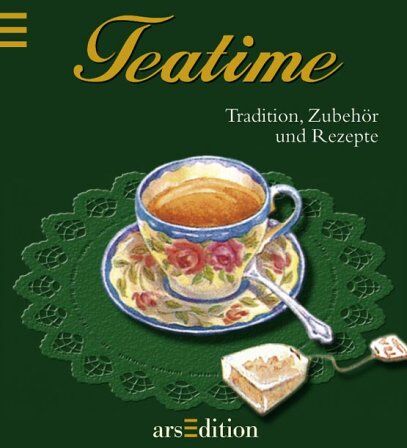 King, D M - Tea Time. Tradition, Zubehör und Rezepte - Preis vom 10.10.2026 11:48:34 h
