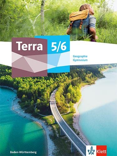 Terra Geographie 5/6. Ausgabe Baden-Württemberg Gymnasium: Schulbuch Klasse 5/6 (Terra Geographie. Ausgabe ab 2023) - Preis vom 11.10.2026 15:43:13 h
