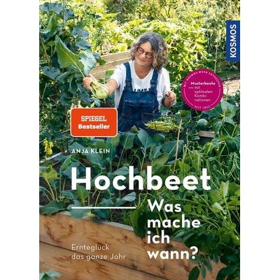 Hochbeet - Was mache ich wann?, Taschenbuch von Anja Klein, Kosmos, 978-3-440-17381-7