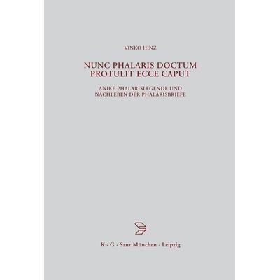 Nunc Phalaris doctum protulit ecce caput, Gebundene Ausgabe von Vinko Hinz, De Gruyter, 978-3-598-77697-7