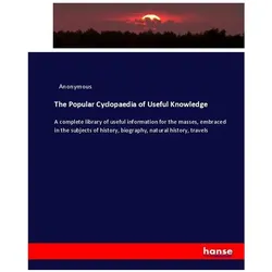 The Popular Cyclopaedia of Useful Knowledge, Fachbücher von Anonym