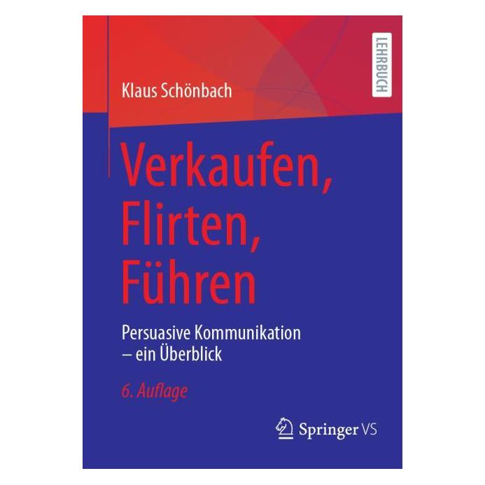 Springer Schönbach:Verkaufen, Flirten, Führen (Deutsch, Softcover, Klaus Schönbach) (54852433)