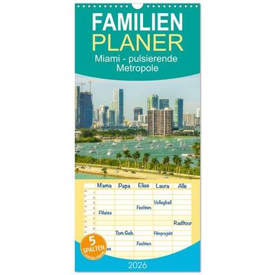 Familienplaner 2026 - Miami - pulsierende Metropole mit 5 Spalten (Wandkalender, 21 x 45 cm) CALVENDO