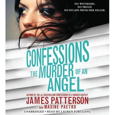 Confessions: The Murder of an Angel - James Patterson,Maxine Paetro, CD, 9781478960010