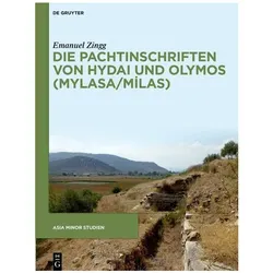 Die Pachtinschriften von Hydai und Olymos (Mylasa/Milas), Sachbücher von Emanuel Zingg