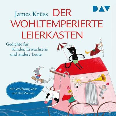 Der wohltemperierte Leierkasten. Gedichte für Kinder, Erwachsene und andere Leute - James Krüss, Audio, 9783742434814