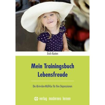 Mein Trainingsbuch Lebensfreude, Taschenbuch von Erich Kasten, Modernes lernen, 978-3-8080-0792-1