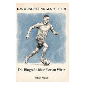 Umbreit Die Biografie über Florian Wirtz (Deutsch, Softcover, Jonah Maier) (72243302)