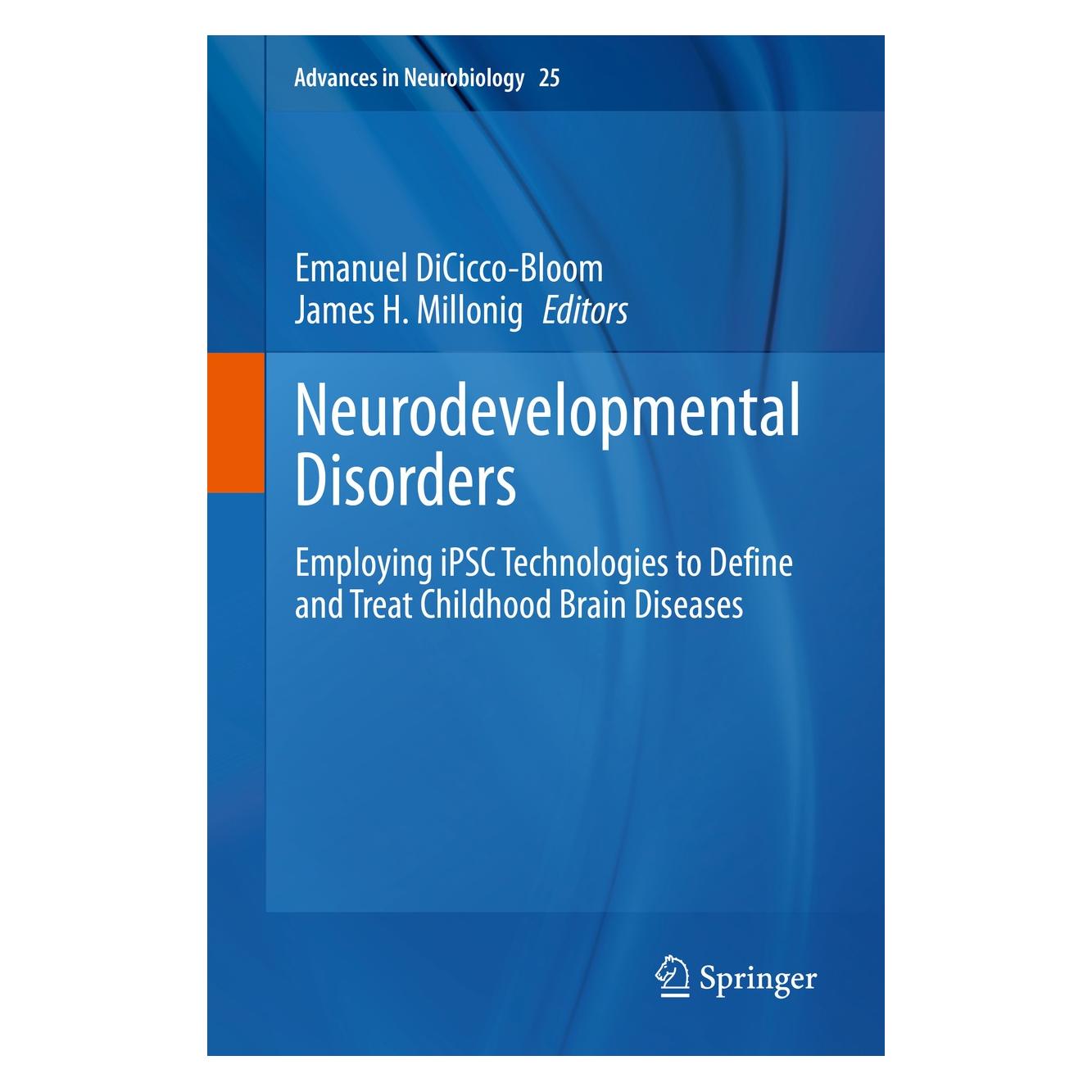 Springer Neurodevelopmental Disorders (Englisch, Hardcover, Emanuel DiCicco-Bloom, James H. Millonig) (9783030454920)