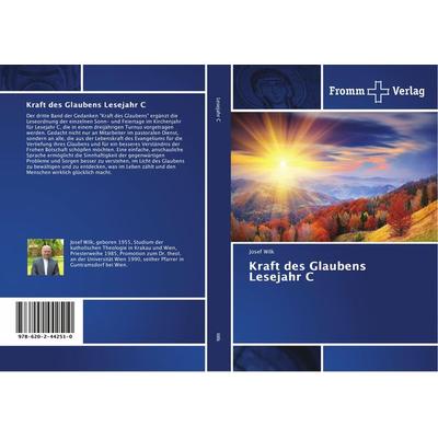 Kraft des Glaubens Lesejahr C, Taschenbuch von Josef Wilk, Fromm Verlag, 978-620-2-44251-0