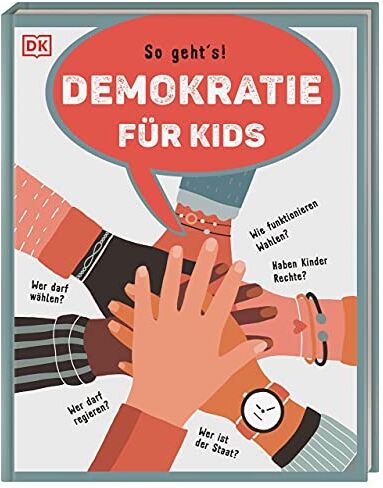 Christine Paxmann - Demokratie für Kids: So geht's! Wer darf wählen? Wer darf regieren? Wie funktionieren Wahlen? Haben Kinder Rechte? Wer ist der Staat? - Preis vom 09.10.2026 07:28:09 h