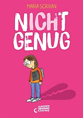 Maria Scrivan - nICHt genug (nICHt genug-Reihe - Band 1): Stärke mit diesem einfühlsamen Comic-Buch das Selbstwertgefühl deines Kindes ab 8 Jahren - Preis vom 30.09.2026 22:30:23 h