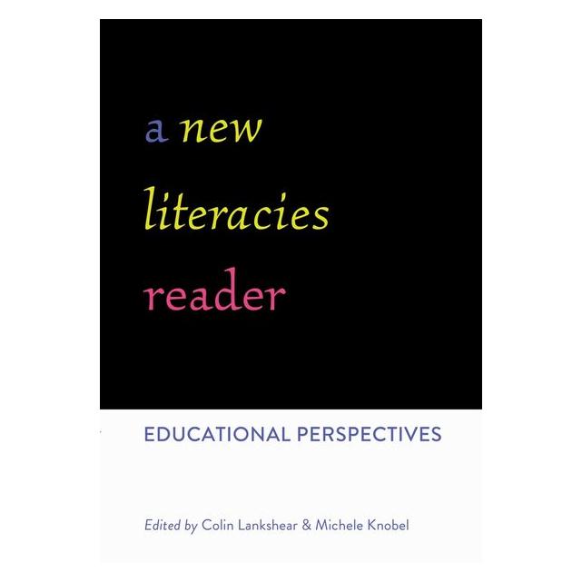 Peter Lang A New Literacies Reader (Englisch, Hardcover, Colin Lankshear, Michele Knobel) (67746896)