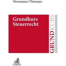 Grundkurs Steuerrecht, Fachbücher von Rainer Wernsmann, Christian Thiemann