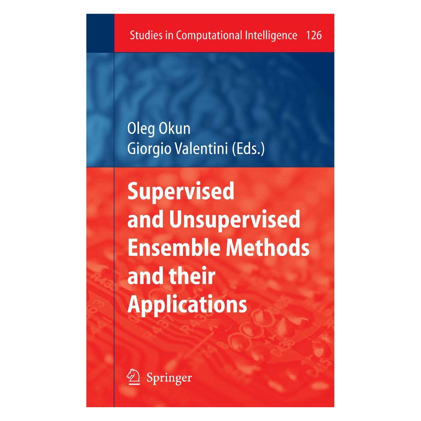 Springer Supervised and Unsupervised Ensemble Me (Englisch, Hardcover, Giorgio Valentini, Oleg Okun) (9783540789802)