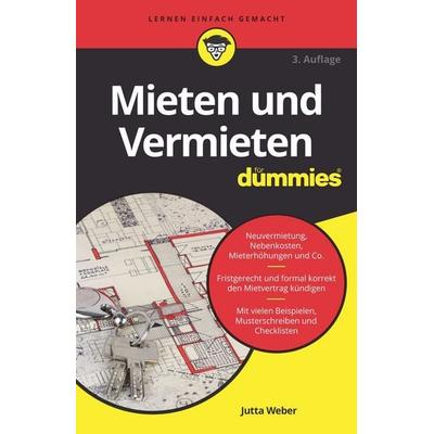 Mieten und Vermieten für Dummies, Taschenbuch von Jutta Weber, Wiley-VCH, 978-3-527-71996-9