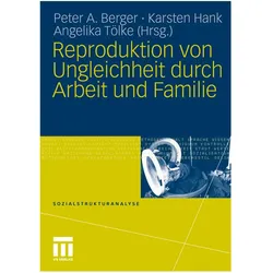 Reproduktion von Ungleichheit durch Arbeit und Familie, Fachbücher