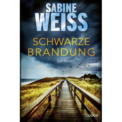 Schwarze Brandung, Taschenbuch von Sabine Weiss, Lübbe
