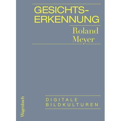 Gesichtserkennung, Taschenbuch von Roland Meyer, Wagenbach, K, 978-3-8031-3705-0