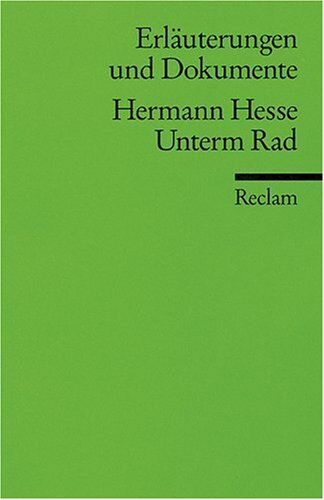Helga Esselborn-Krumbiegel - Erläuterungen und Dokumente zu Hermann Hesse: Unterm Rad - Preis vom 02.10.2026 23:42:20 h