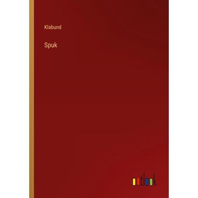 Spuk, Taschenbuch von Klabund, Outlook, 978-3-368-48208-4