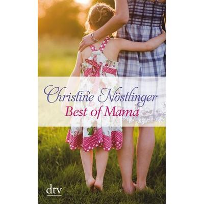 Best of Mama, Taschenbuch von Christine Nöstlinger, dtv
