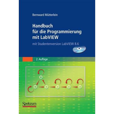Handbuch für die Programmierung mit LabVIEW, Taschenbuch von Bernward Mütterlein, Spektrum der Wissenschaft, 978-3-8274-2337-5