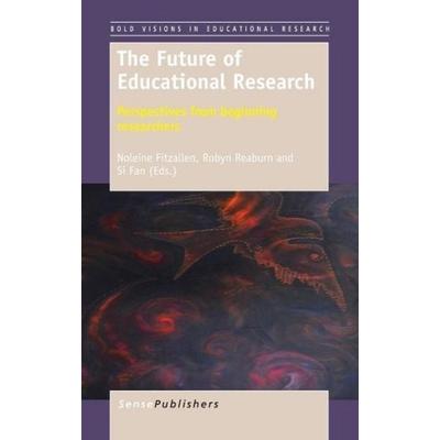 The Future of Educational Research, Gebundene Ausgabe von , Brill, 978-94-6209-511-3