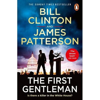 The First Gentleman, Taschenbuch von Bill Clinton,James Patterson, Vermilion