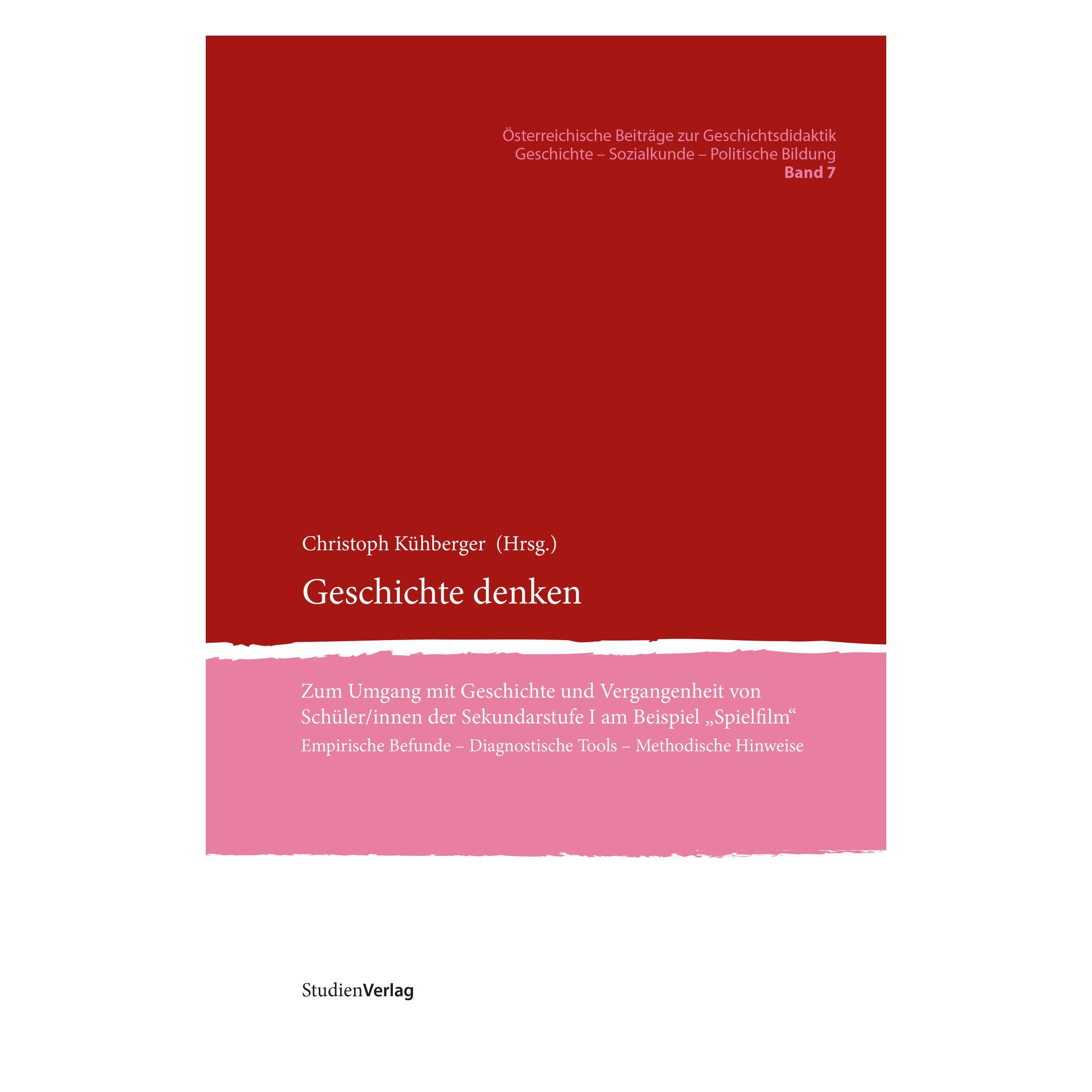 Studienverlag Geschichte denken (Deutsch, Softcover, Christoph Kühberger) (55523807)