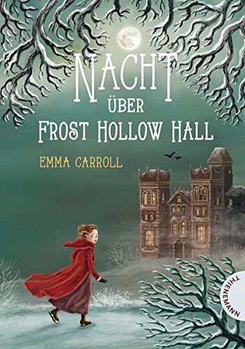 Emma Carroll - Nacht über Frost Hollow Hall - Preis vom 07.10.2026 11:45:10 h