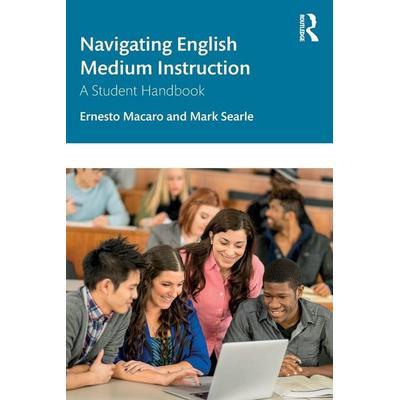 Navigating English Medium Instruction, Taschenbuch von Ernesto Macaro,Mark Searle, Taylor & Francis, 978-1-03-289298-6