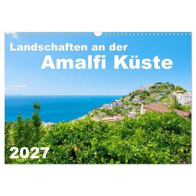 Landschaften an der Amalfi Küste (Wandkalender 2027 DIN A3 quer), CALVENDO Monatskalender