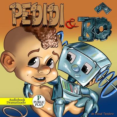 Pedidi e Bô - Josué Teodoro, Audio, 9786584673359